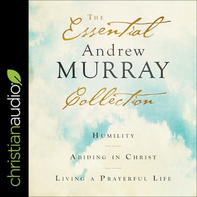 The Essential Andrew Murray Collection – omslag til lydbogen af Andrew Murray