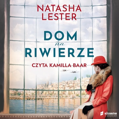 Dom na Riwierze – okładka audiobooka, autor Natasha Lester