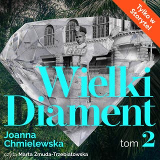 Wielki diament. Tom 2 – okładka audiobooka, autor Joanna Chmielewska