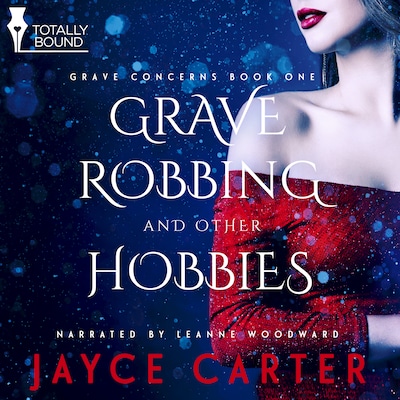 Grave Robbing and Other Hobbies