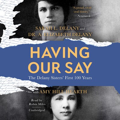 Having Our Say – omslag til lydbogen af Sarah L. Delany, A. Elizabeth Delany, Amy Hill Hearth