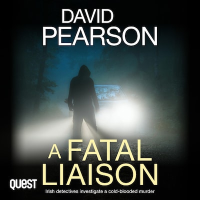 A Fatal Liaison: Irish detectives investigate a cold-blooded murder – omslag til lydbogen af David Pearson