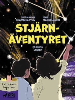 Stjärnäventyret – omslag till ljudboken av Isha Mangalmurti,Parinita Shetty,Upamanyu Bhattacharyya