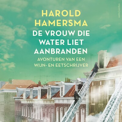 De vrouw die water liet aanbranden – omslag van het luisterboek van Harold Hamersma