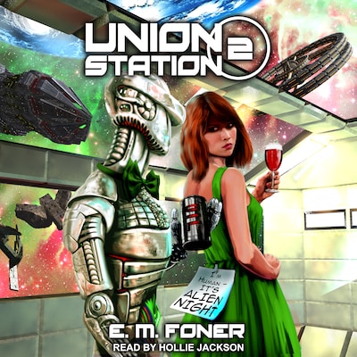 Alien Night on Union Station – omslag til lydbogen af E.M. Foner