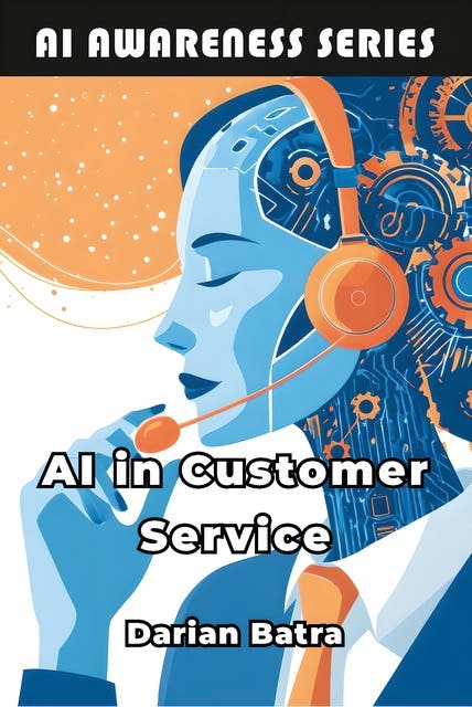 AI in Customer Service: How Artificial Intelligence Is Reshaping Customer Support – omslag til lydbogen af Darian Batra