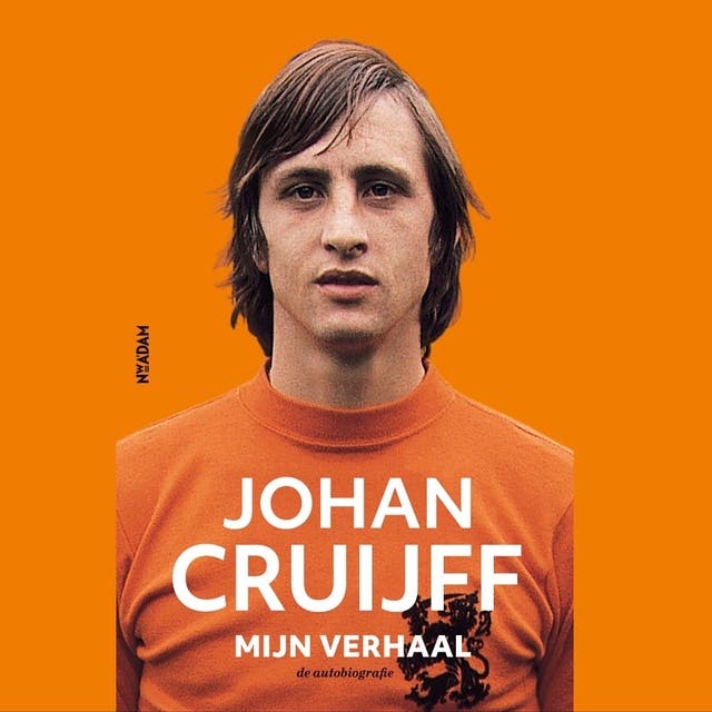 Johan Cruijff - mijn verhaal: de autobiografie