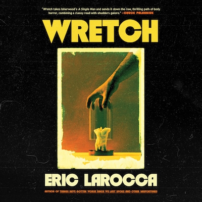 Wretch – omslag til lydbogen af Eric LaRocca