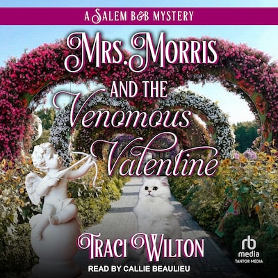 Mrs. Morris and the Venomous Valentine – omslag til lydbogen af Traci Wilton