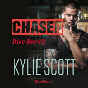 Chaser. Dive Bar – okładka audiobooka, autor Kylie Scott