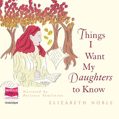 Things I Want My Daughters to Know – omslag til lydbogen af Elizabeth Noble