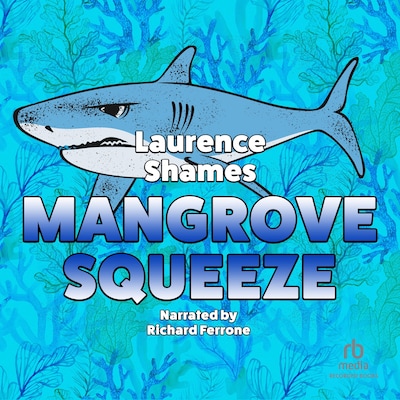 Mangrove Squeeze