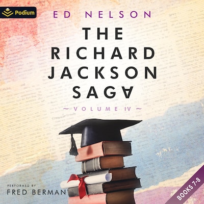 The Richard Jackson Saga: Volume IV – omslag til lydbogen af Ed Nelson
