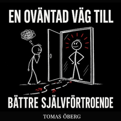 En oväntad väg till bättre självförtroende