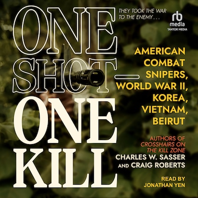 One Shot - One Kill – omslag til lydbogen af Charles W. Sasser, Craig Roberts
