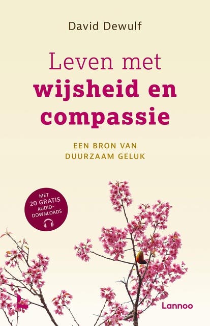 Leven met wijsheid en compassie: De stap van individueel naar universeel geluk – omslag van het luisterboek van David Dewulf
