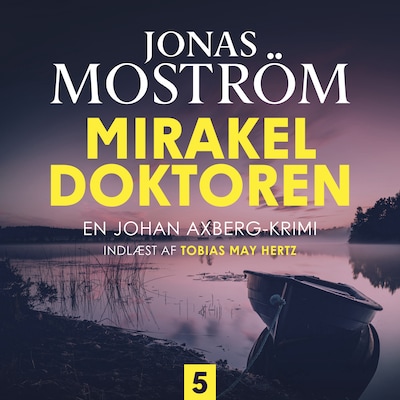 Mirakeldoktoren - 5 – omslag til lydbogen af Jonas Moström