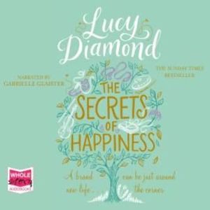 The Secrets of Happiness – okładka audiobooka, autor Lucy Diamond