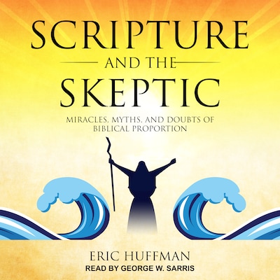 Scripture and the Skeptic – omslag til lydbogen af Eric Huffman