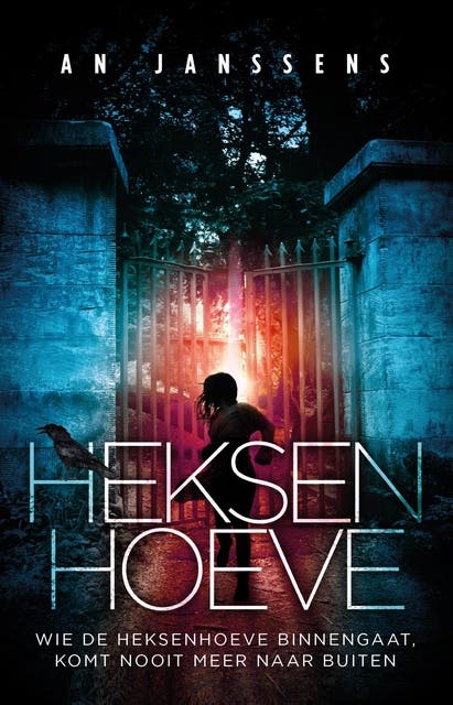 Heksenhoeve: wie de Heksenhoeve binnengaat, komt nooit meer naar buiten
