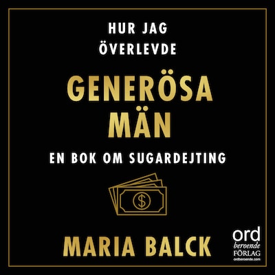 Hur jag överlevde generösa män