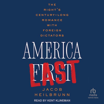 America Last – omslag til lydbogen af Jacob Heilbrunn