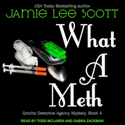 What A Meth – omslag til lydbogen af Jamie Lee Scott
