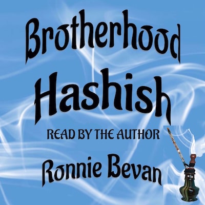 Brotherhood Hashish – omslag till ljudboken av Ronnie Bevan