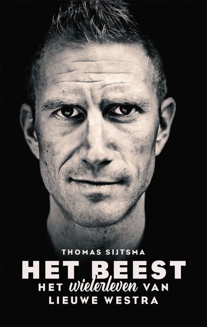 Het Beest: Het wielerleven van Lieuwe Westra – omslag van het luisterboek van Thomas Sijtsma