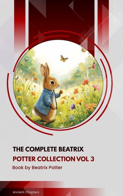 The Complete Beatrix Potter Collection vol 3 – omslag til lydbogen af Beatrix Potter
