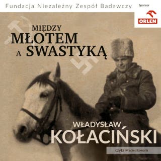 Między młotem a swastyką – okładka audiobooka, autor Władysław Kołaciński