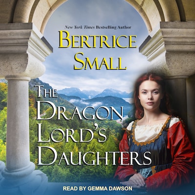 The Dragon Lord's Daughters – omslag til lydbogen af Bertrice Small