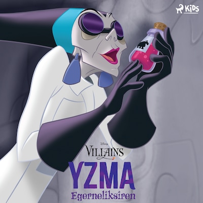 Disney Villains - Yzma - Egerneliksiren – omslag til lydbogen af Disney
