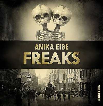 Freaks – omslag til lydbogen af Anika Eibe