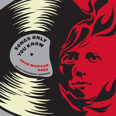 Songs Only You Know – omslag til lydbogen af Sean Madigan Hoen