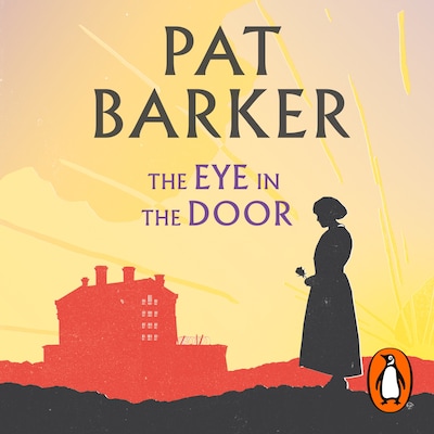 The Eye in the Door – omslag til lydbogen af Pat Barker