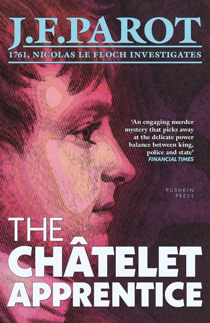 The Châtelet Apprentice: A Nicolas Le Floch Investigation, Book 1 – omslag til lydbogen af Jean François Parot