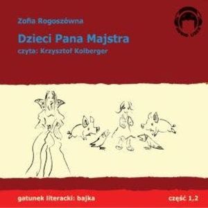 Dzieci pana Majstra – okładka audiobooka, autor Zofia Rogoszówna