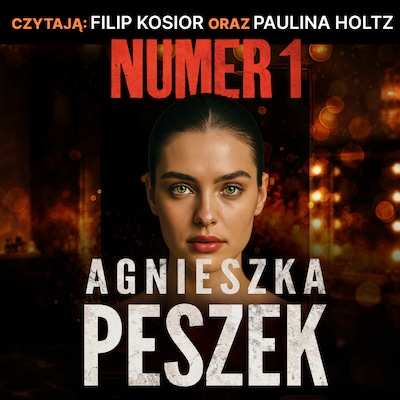 Numer 1 – okładka audiobooka, autor Agnieszka Peszek