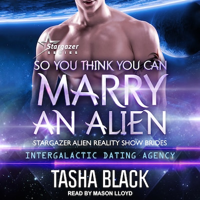 So You Think You Can Marry an Alien – omslag til lydbogen af Tasha Black