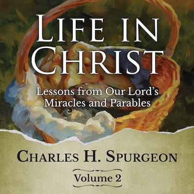 Life in Christ Vol 2 – omslag til lydbogen af Charles H. Spurgeon