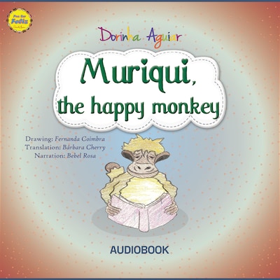 Muriqui, the happy monkey – okładka audiobooka, autor Dorinha Aguiar
