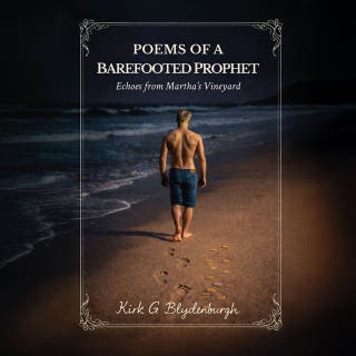 Poems of a Barefooted Prophet: Echoes from Martha's Vineyard