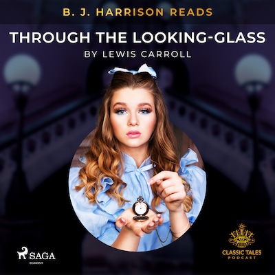 B. J. Harrison Reads Through the Looking-Glass