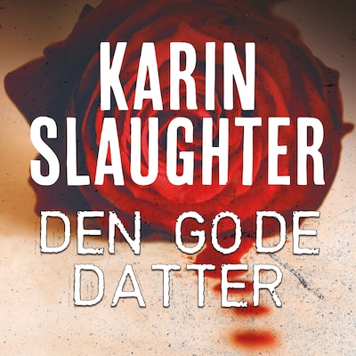 Den gode datter – omslag til lydbogen af Karin Slaughter