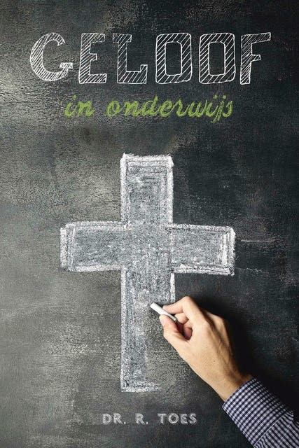 Geloof in onderwijs – omslag van het luisterboek van Dr. R. Toes