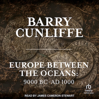 Europe Between the Oceans – omslag til lydbogen af Barry Cunliffe