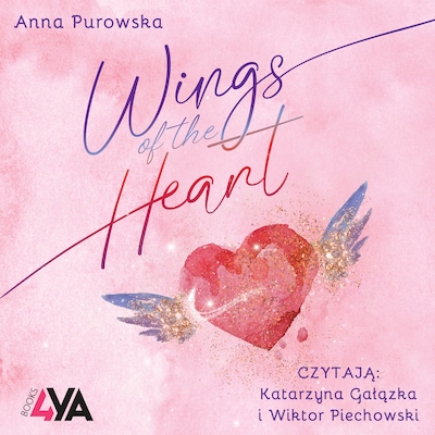 Wings of the Heart – okładka audiobooka, autor Anna Purowska