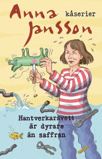 Hantverkarsvett är dyrare än saffran