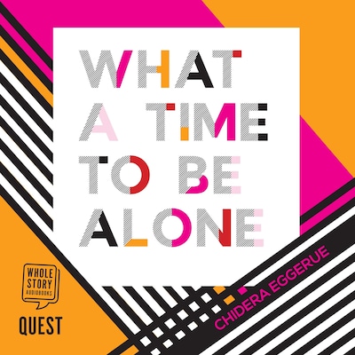 What a Time to be Alone